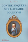 Contre enqute sur laffaire Louis XVII