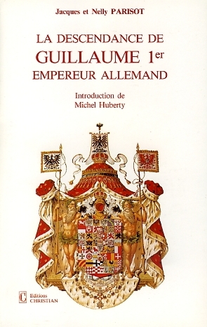La descendance de Guillaume 1er Empereur allemand