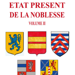 Etat présent de la noblesse Volume II
