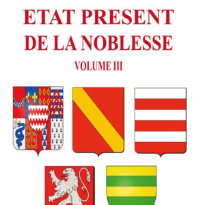 Etat présent de la noblesse Volume III