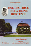 Une lectrice de la reine Hortense, Louise Cochelet épouse du commandant Parquin